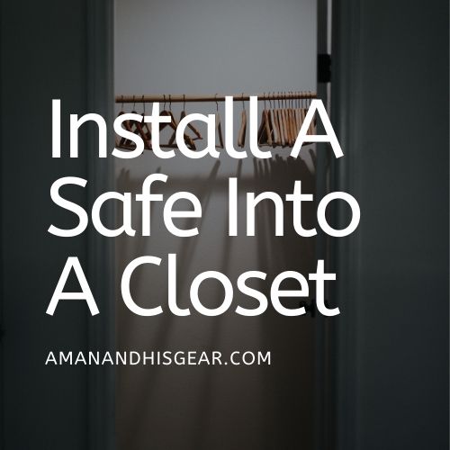 Installing a safe into a closet